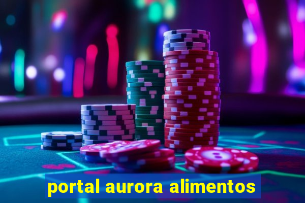 portal aurora alimentos